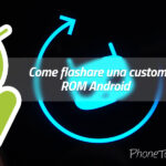 Come flashare una custom ROM Android 2