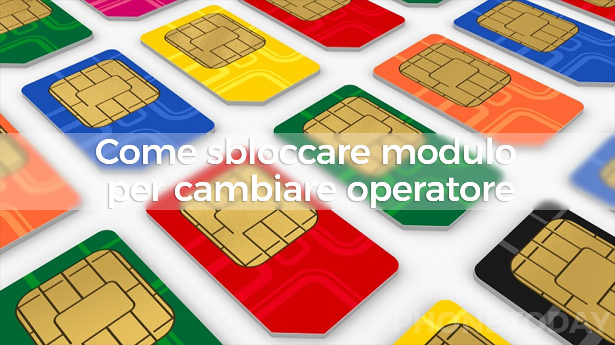 Come sbloccare modulo per cambiare operatore 1