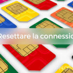 Come resettare la connessione rete su Android, iOS e Windows Phone 2