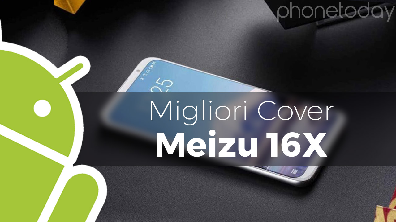 Meizu 16X: le migliori cover e custodie da comprare 1